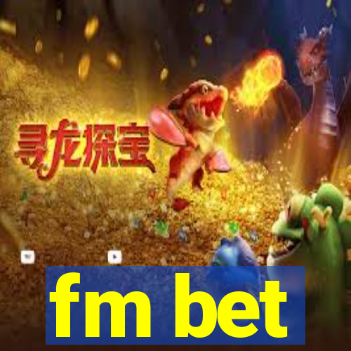fm bet